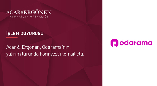 Acar & Ergönen, Odarama’nın Yatırım Turunda Hukuki Danışmanlık Sağladı