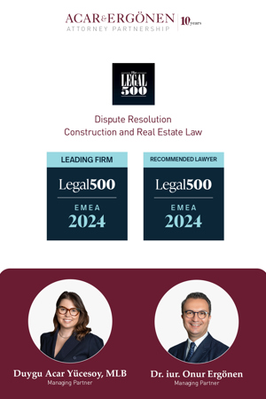 Acar Ergönen Attorney Partnership Once Again Ranked in Legal 500 EMEA