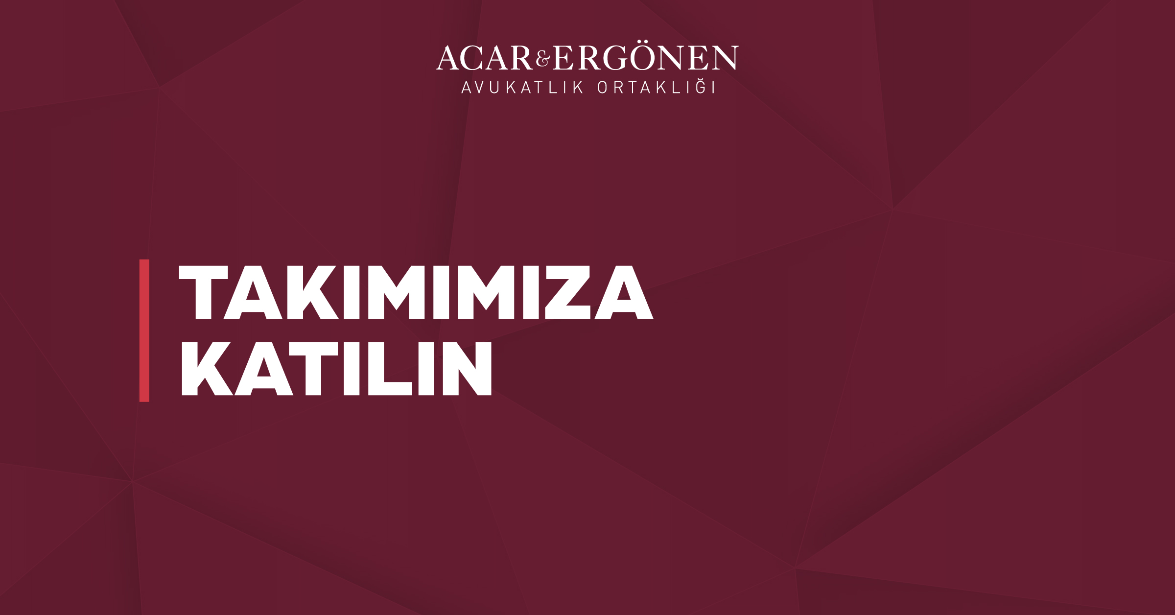 Corporate, M&A departmanımıza junior/mid-level avukat arıyoruz