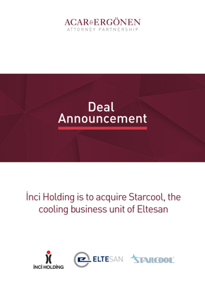 İnci Holding is to acquire Starcool, the cooling business unit of Eltesan